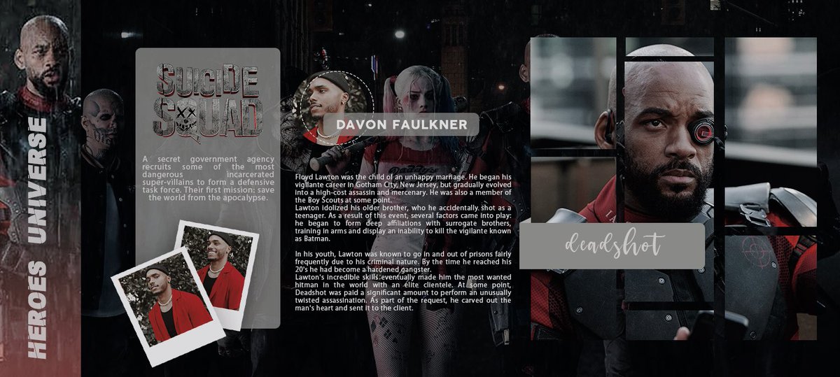 ᅠᅠ
ᅠᅠ
                  ━━⇢ Davon Faulkner
                  as DEADSHOT ◞
ᅠᅠ
ᅠᅠ