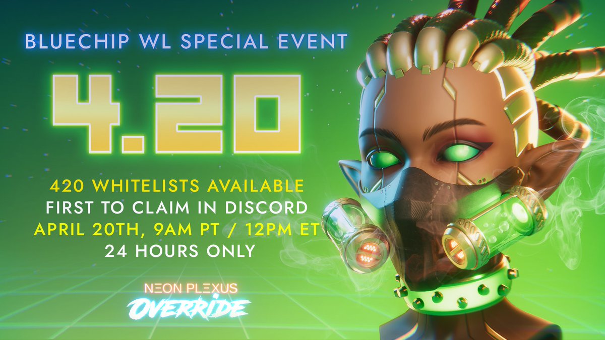 NEONPLEXUS's tweet photo. 🍃 4.20 BLUECHIP WL Special Event🍃 

👇👇👇
1⃣ Join our https://t.co/u7gybnHkUv
2⃣ Collabland join to verify eligible NFTs (see 🧵)
3⃣ Wait for 4.20, 9am PT / 12pm ET to claim
4⃣ Claim "🔥whitelist-claim" use "/wl-claim eth_address" before 420 WL deplete

1/3🧵 ⏰ 24 hours event https://t.co/mmsZ0Dzc3p