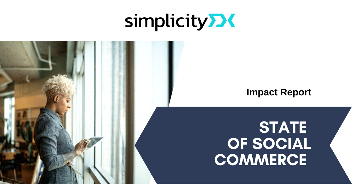 webconversion's tweet photo. Many shopping journeys now start at the edge. Find out what that #EdgeExperience means for shoppers and the brands, in the 2022 State of Social Commerce from SimplixityDX. Download Now https://t.co/9tDKCy8f0o https://t.co/UXgYInAyKf