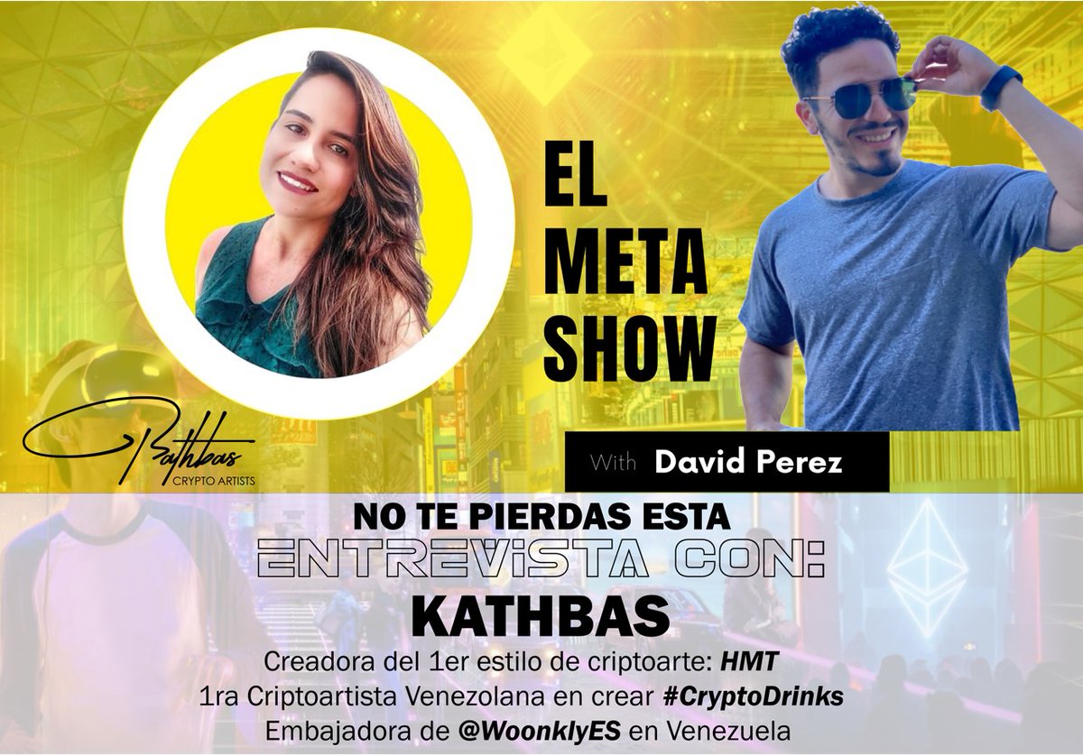 KathbasVE's tweet photo. 📢No te pierdas la entrevista que me elaboró @davidperezya desde #Sydney Australia, para el Podcast y canal de Youtube #MetaShow donde hablamos de mi pionero estilo de #criptoarte HMT este Miércoles a las 5pm hora Miami ✅ #nft #nftcollector #cripto #token #woop #criptoart #nfts https://t.co/4NIcMox3o4