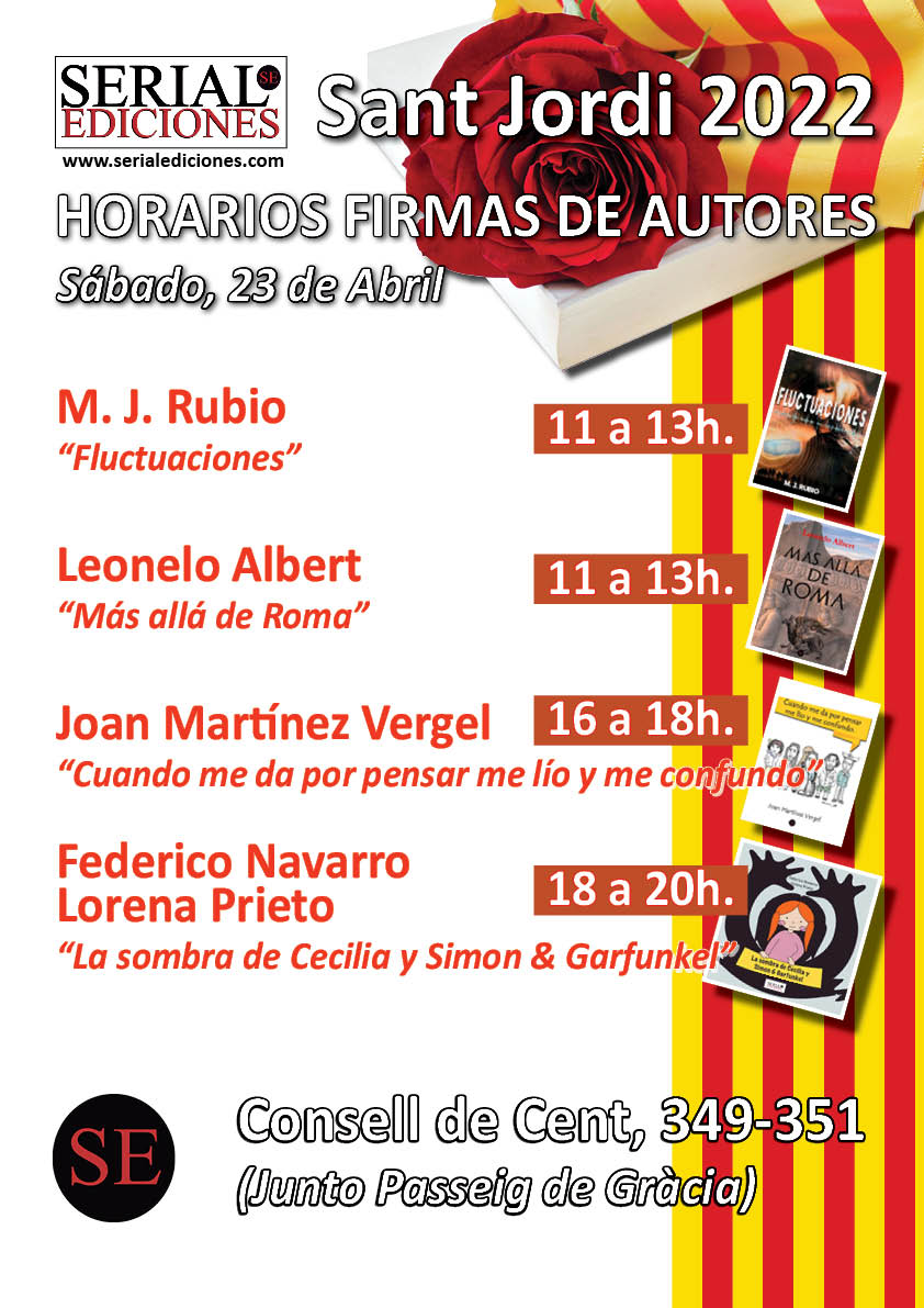 SerialEdiciones's tweet photo. Cartel con las #firmas de #SantJordi de este 2022. Os esperamos en la calle Consell de Cent, 349-351 (Junto Passeig de Gràcia), en pleno corazón de Barcelona. https://t.co/KmElVsAMGB https://t.co/SsOmXfCtty
