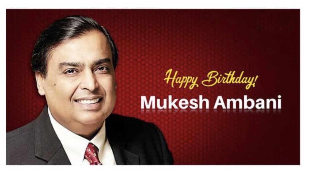 Happy Birthday Mukesh Ambani 
May God Bless Us Too  