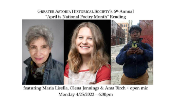 Catch <a href="/MariaLisella/">Maria Lisella</a>, Olena Jennings, and <a href="/amabirch/">The Poet is Here</a> at <a href="/LIChistory/">Astoria Hist Society</a>'s 6th annual "National Poetry Month" reading on Monday, April 25th.
