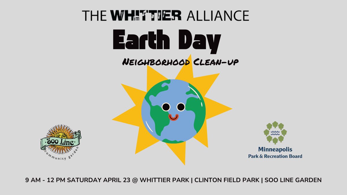WhittierMN's tweet photo. Join us this Saturday April 23 for our Earth Day Neighborhood Cleanup! 9 AM - 12 PM at Whittier Park, Clinton Field Park and Soo Line Garden. Supplies and refreshments provided! https://t.co/FJWRGej8l7 https://t.co/KhT7gUYLpz