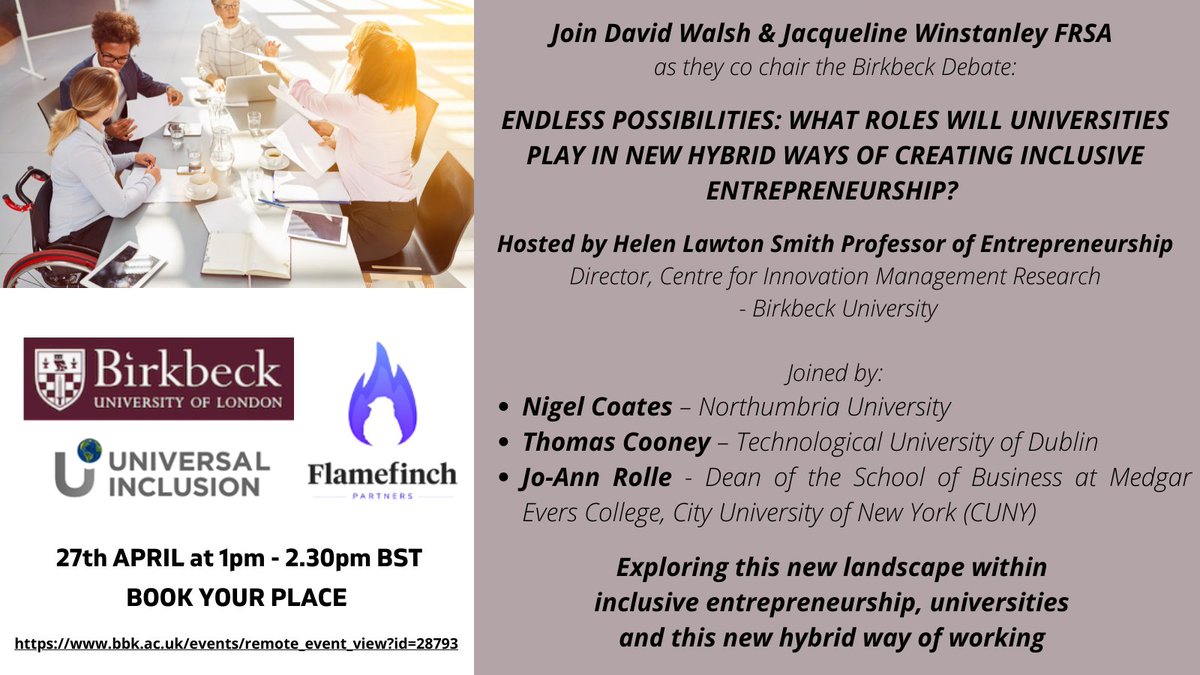 Join David Walsh &amp; Jacqueline Winstanley FRSA as they co chair the Birkbeck debate #EndlessPossibilities exploring this new landscape within inclusive entrepreneurship, universities &amp; this new hybrid way of working.  Online 27th April 1pm-2.30pm book now. bbk.ac.uk/events/remote_…
