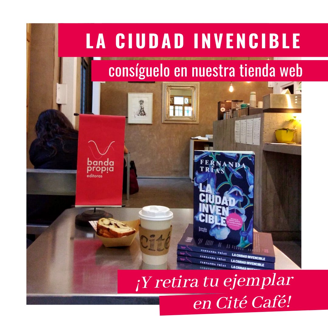 bandapropia's tweet photo. Consigue La Ciudad Invencible, de Fernanda Trías, en https://t.co/uVUQWItPNe, escoge la opción "retiro en tienda" y recoge tu ejemplar en nuestra cafetería amiga Cité Café, ubicada en Compañía de Jesús 2820 (Barrio Yungay). El lugar ideal para leer ☕ https://t.co/loyXfohrHU