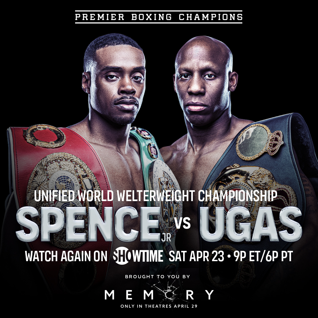 Elastisk har bande Premier Boxing Champions on Twitter: "Refresh your MEMORY of #SpenceUgas by  watching a fight night replay this Saturday, April 23rd at 9pm ET/6pm PT,  only on @Showtime. There's no time to lose.