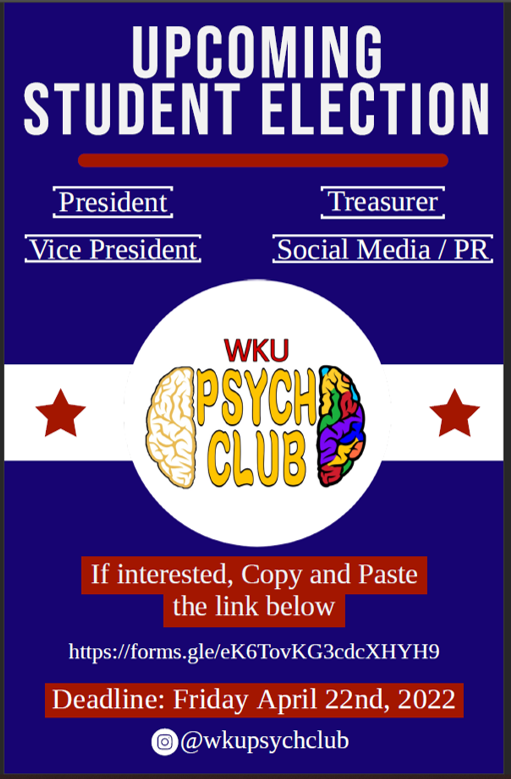 It is time for students to self-nominate for <a href="/WKU_PsychClub/">WKU Psychology Club</a> officer positions for the upcoming academic year. If you are interested, please submit your name by the end of this week.