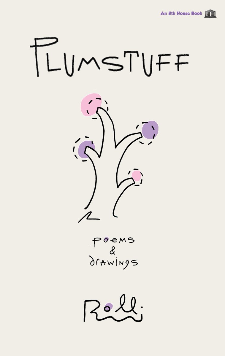 Friends:

My new book of poems &amp; drawings has arrived.

A poet-robot … a chain-smoking seductress … a dying connoisseur. All appear.

Buy Plumstuff @ indie shops, via the publisher bit.ly/3tVTFcM, The Rolli Shop bit.ly/3tfGT9U or Amazon amzn.to/3ibjwrI