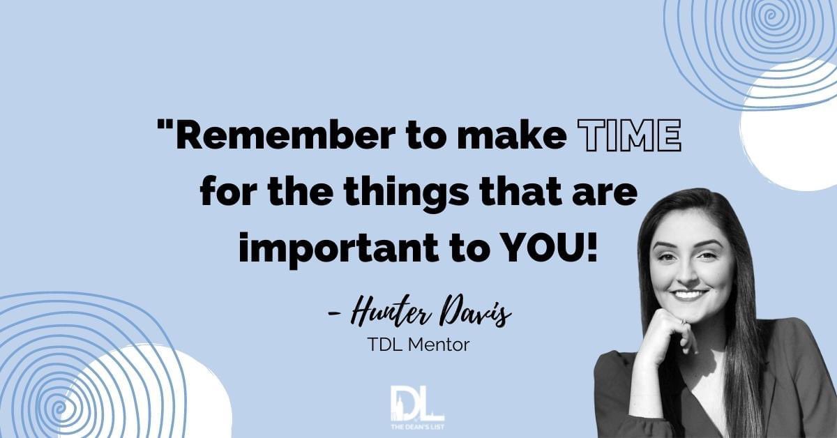 Hunter Davis is another one of the influential mentor’s from our Mentor Matching Event. She shared some words of wisdom that she would tell her younger self!