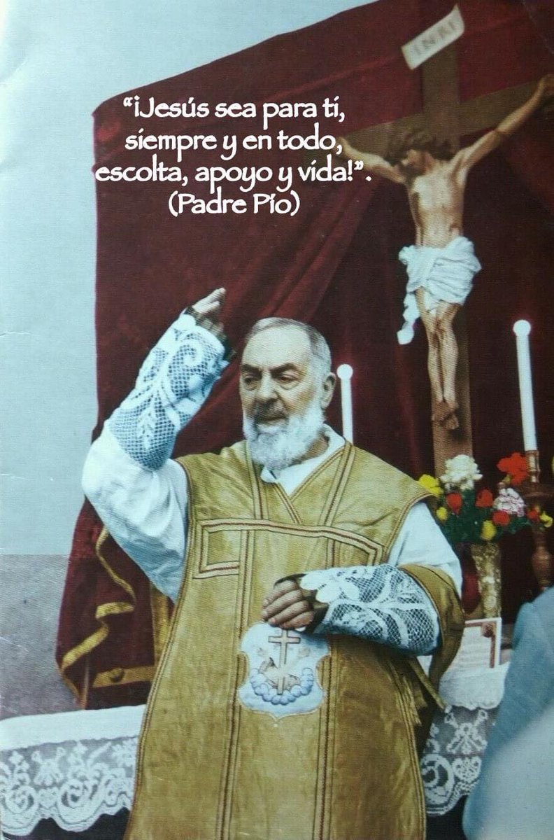 SanPadrePioPiet's tweet photo. “¡Jesús sea para tí, siempre y en todo, escolta, apoyo y vida!”

- SAN PÍO DE PIETRELCINA https://t.co/qNUC34w3Nr