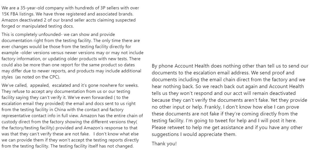 KFoxAz1's tweet photo. Please help Amazon! 35 yo company w 3 brands registered,15K FBA listings &amp; 100's of sellers. You deactvd 2 of our brnd SC accts becuz our tstng facility updated reprts on older products. We've sent proof directly from the tstng facility and you wont accept.#workwithusamazon https://t.co/iIzHrwpiIn