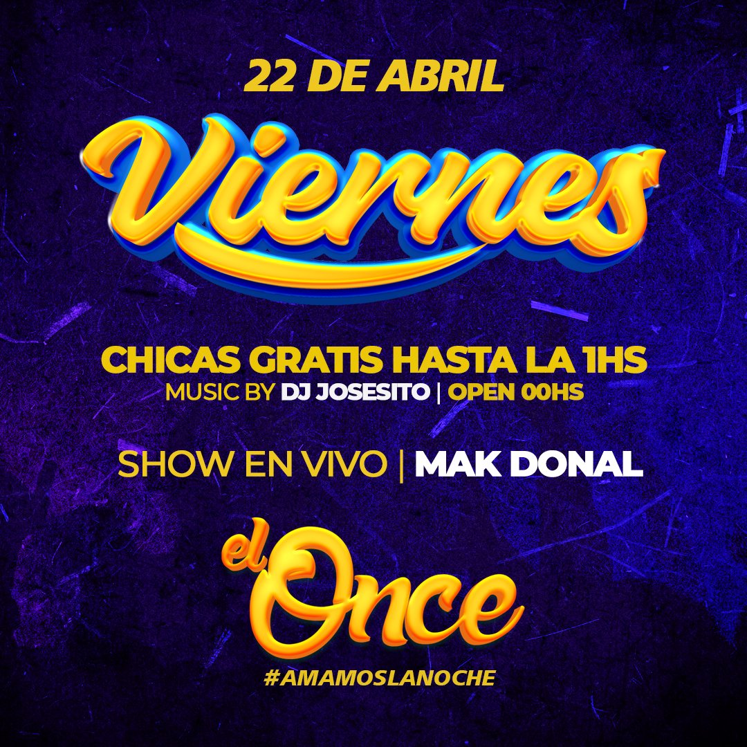 ElOnce_Oficial's tweet photo. ¡VIERNES 22 DE ABRIL!
¡Festejamos con el show en vivo de @makdonalcarlito 🔥⚡
.
Todos los cumpleañeros de abril tienen un champagne de regaló
Para + info déjanos un msj al privado
.
CHICAS GRATIS HASTA LA 1HS
OPEN 00HS
MUSIC BY @DjjosesitoOk 🎧🎉🔥
.
#AmamosLaNoche
#MakDonal⚡ https://t.co/i3xtJ63U5M