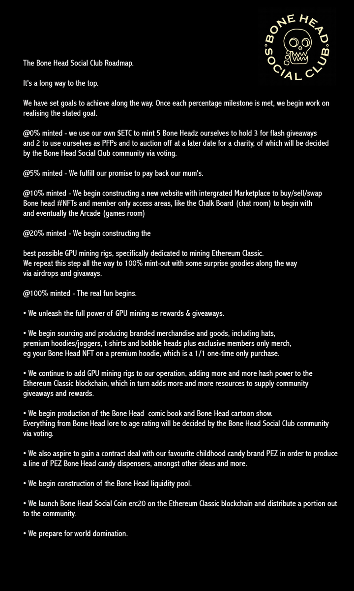 The <a href="/BoneHeadSC/">Bone Head Social Club</a> Roadmap
#BoneHeadSocialClub #EthereumClassic #ETCARMY #ETCNFT #ETC #NFT #EthereumClassicNFT #NFTs #ETCFamily #NFTCollection #NFTs #swapETH4ETC  #NFTCommunity 
#NFTProject