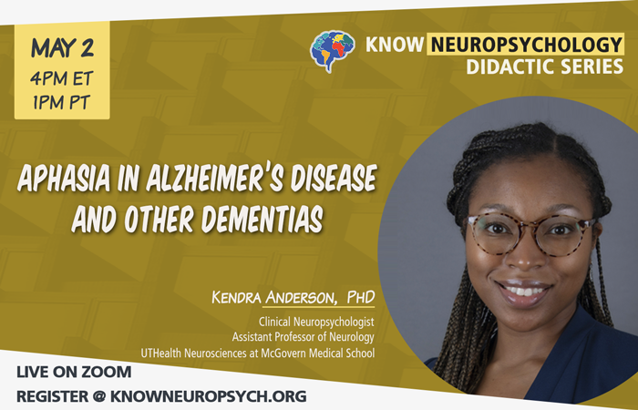 KnowNeuropsych's tweet photo. Tune in on May 2 at 4pm ET for Dr. Kendra Anderson's lecture on Aphasia in Alzheimer's disease and other dementias. A sure to be excellent talk! https://t.co/G6XZneAHVA