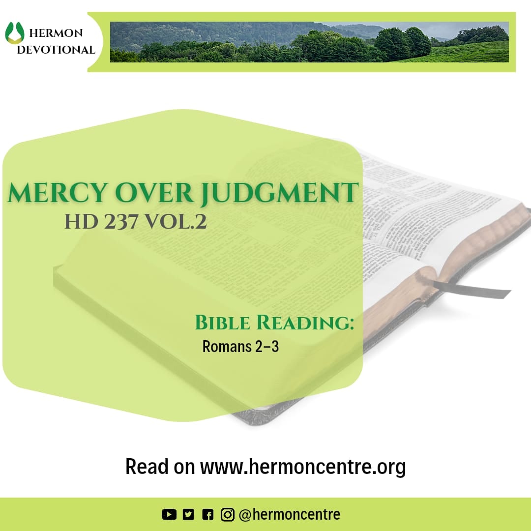 HermonCentre's tweet image. MERCY OVER JUDGMENT 

It is indeed the goodness of the Lord that leads us to repentance.(Romans 2:4). Where we deserve and should receive judgment, His mercy speaks and prevails against judgment.(James 2:13) 

Read on: hermoncentre.org/post/mercy-ove…

#hermondevotional #mercyoverjudgment