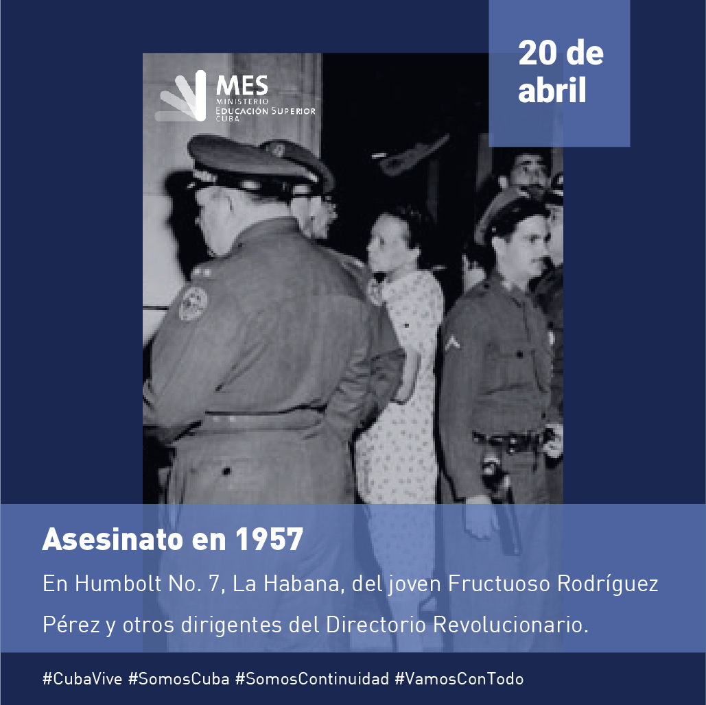 20 de abril de 1957: Humboldt 7, asesinato de cuatro héroes de la patria
#CuabaViveEnSuHistoria
#TenemosMemoria 
#VamosConTodo