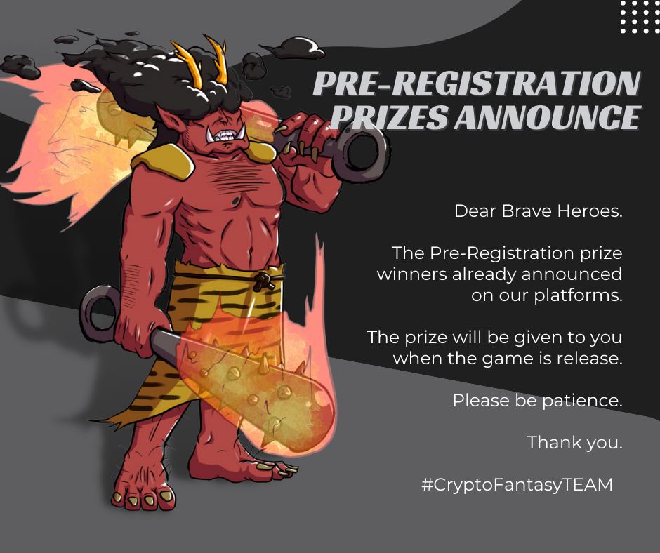 _CryptoFantasy's tweet image. Dear Brave Heroes🦸

We would like to make and official announcement about the date to give the Pre-Registration prize🎁
The prize will be given when the game is release. Thank you for your wait and patience. We will keep you update.

Thank you‼️