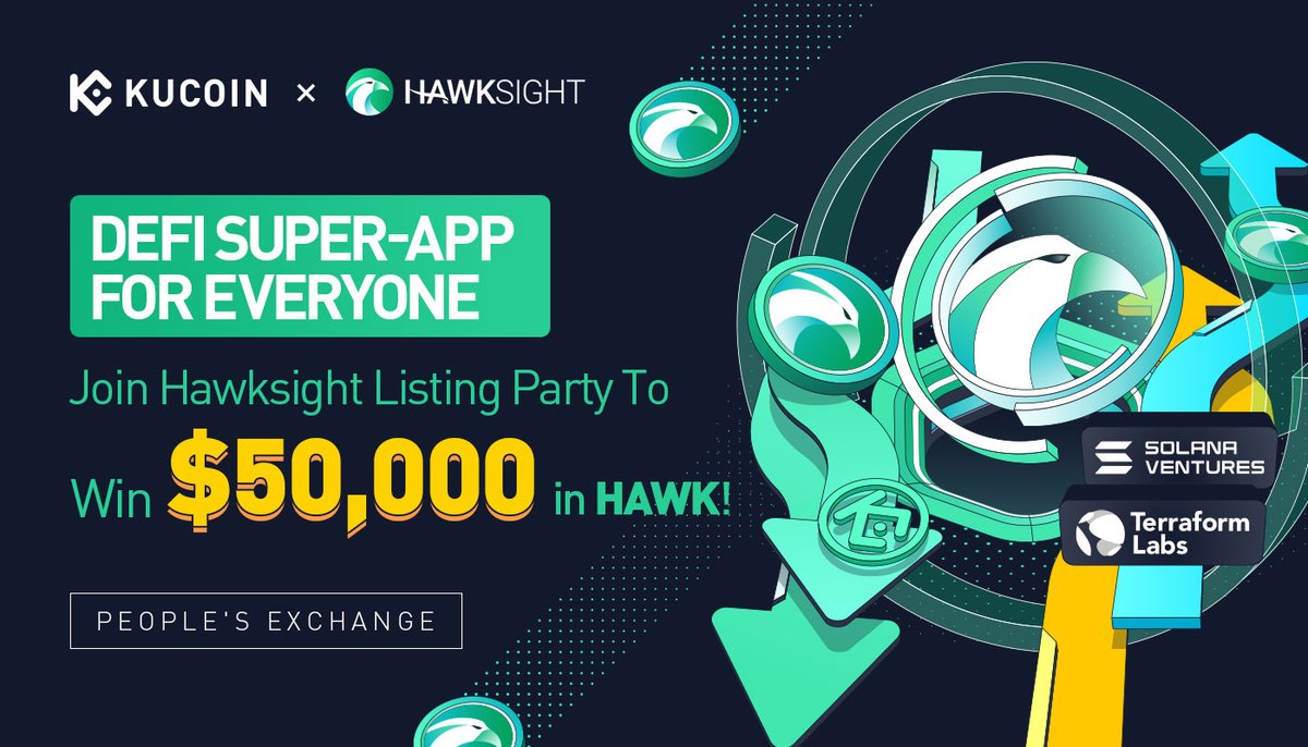 #DeFi Super-App for Everyone: Join Hawksight Listing Party To Win $50,000 in $HAWK!

Details: kucoin.com/news/en-defi-s…

💰 $500 GIVEAWAY 💰
✅ Follow <a href="/kucoincom/">KuCoin</a> <a href="/HawksightCo/">Willie Francis</a> 
✅ Retweet &amp; tag 3 friends
🎁 10 lucky winner will each receive 50 $USDT