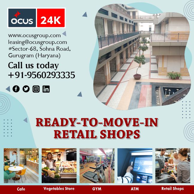 ocus_group's tweet image. OCUS-24K | READY-TO-MOVE-IN RETAIL SHOPS 
#mall #retail shops #office spaces #service apartments #multiplex #food court #business #real estate #purchase #booking #sale #leasing #Sector 68, Sohna Road, Gurugram #leasing@ocusgroup.com #www.ocusgroup.com #+91-9560293335
