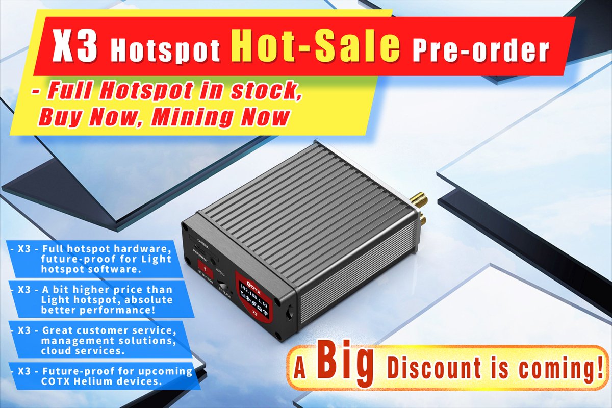 CotxNetworks's tweet image. COTX X3 Hotspot Hot-Sale: Pre-order Now!
Big Discount is coming soon!  Full hotspot in stock, Buy Now, Mining Now!

Fill out the Pre-order form now: docs.google.com/forms/d/e/1FAI…

COTX will send the notification email about the selling price to you before the sale start.