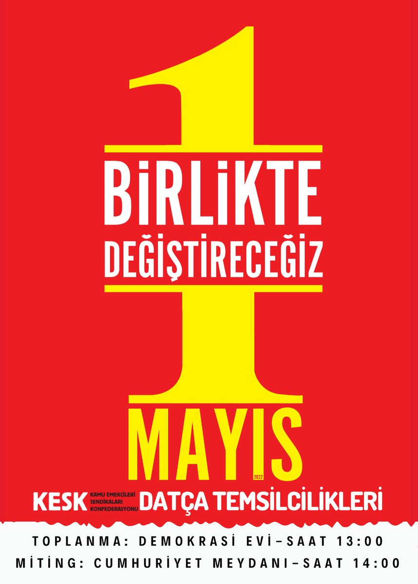 Datça Kesk temsilciliklerinin çağrısıyla 1 Mayıs'ta Demokrasi Evi önünde buluşup Cumhuriyet Meydanı'na yürüyoruz. Yaşasın 1 Mayıs... #1Mayıs #1Mayıs2022