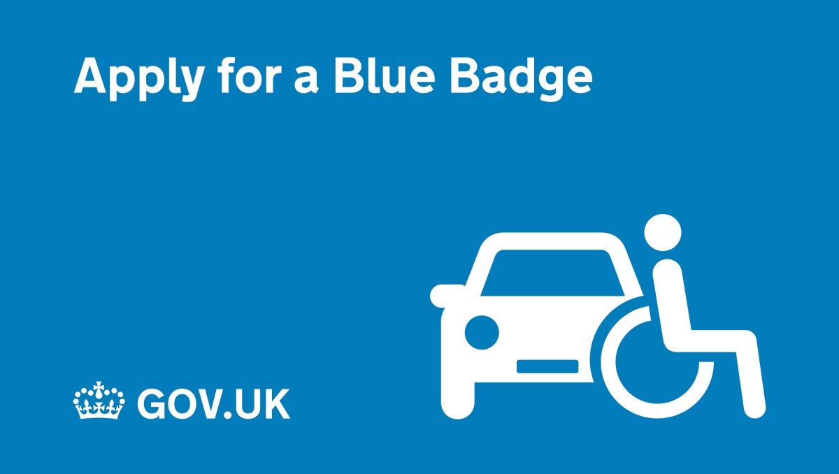 Apply for a Blue Badge.