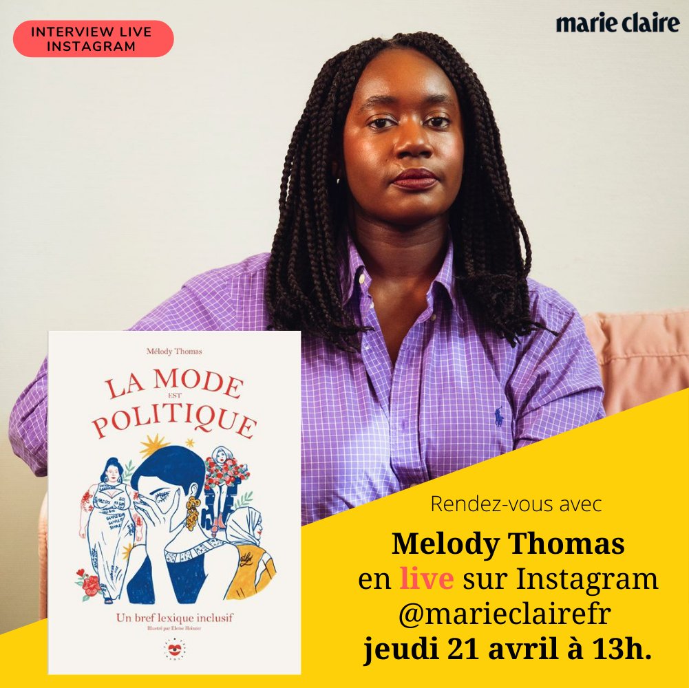 marieclaire_fr's tweet photo. RDV demain pour une interview Instagram live de l'autrice et journaliste @melody___t / par @JulietteHoch , au sujet de son livre "La mode est politique".🔥 (Actuellement disponible en librairie) 
À 13h, c'est ici qu'il faut être 👇 https://t.co/POASSZCEM7 https://t.co/GJGeetkNTQ