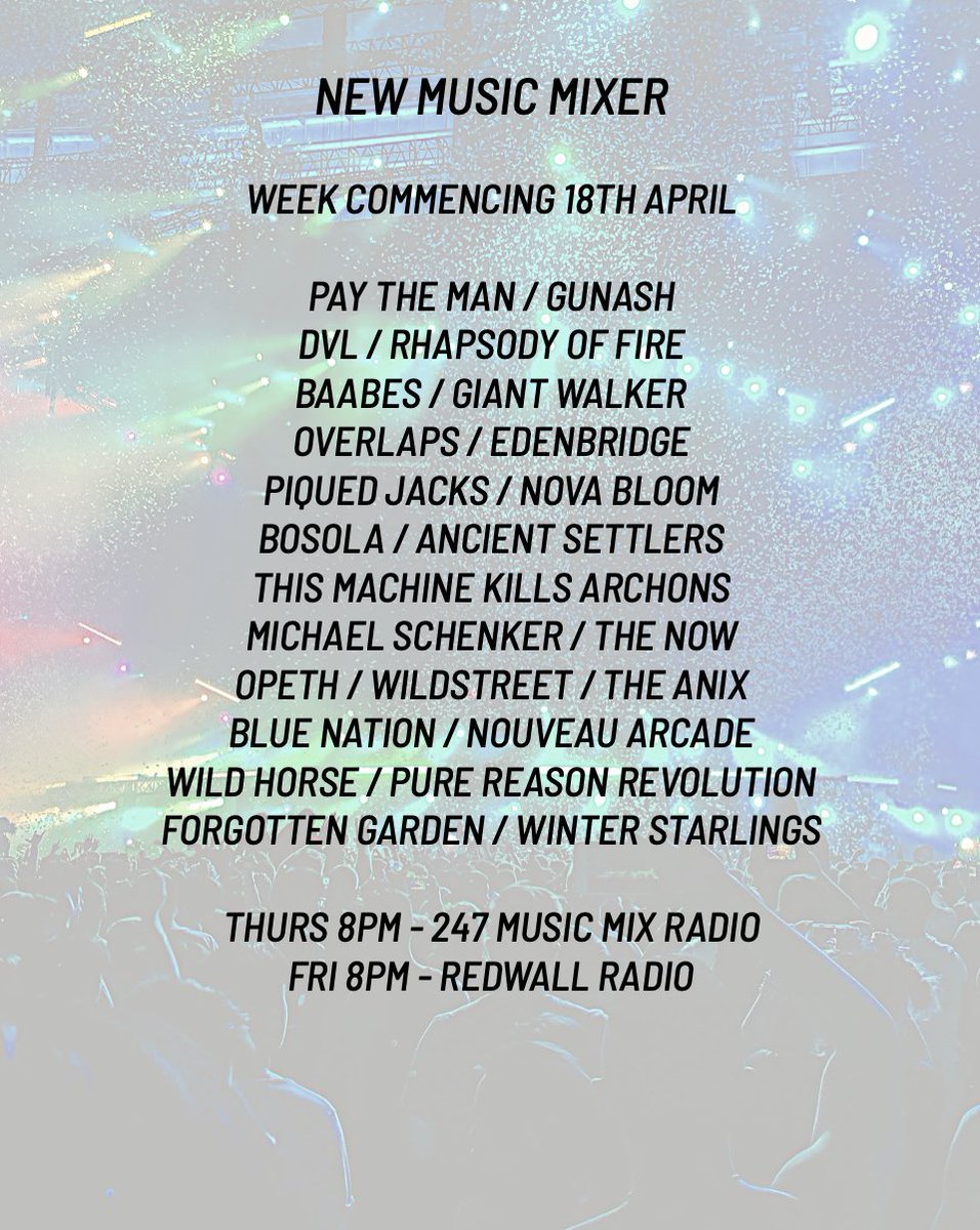 New Music Mixer (@newmusicmixer1) on Twitter photo SHOW ANNOUNCEMENT! IN THIS WEEKS SHOW!
<a href="/OfficialOpeth/">Opeth</a> <a href="/wildstreet/">Wildstreet Official</a> <a href="/DVLBand/">DVL-BAND-Official</a> <a href="/_rhapsodyoffire/">Rhapsody Of Fire</a> <a href="/OverlapsOff/">OVERLAPS OFFICIAL</a> <a href="/MW_Schenker/">Michael Schenker</a> <a href="/THENOWUK/">T H E N O W</a> <a href="/PiquedJacks/">Piqued Jacks</a> <a href="/NovaBloom_/">Nova Bloom</a> <a href="/BaabesBoston/">Baabes💋</a> @forgot_garden AND LOADS MORE!
Thurs 8pm - <a href="/247Mix/">247 Music Mix</a>
Fri 8pm - <a href="/RadioRedwall/">REDWALL RADIO</a>
#newmusic #NewMusicDaily SHOW ANNOUNCEMENT! IN THIS WEEKS SHOW!
<a href="/OfficialOpeth/">Opeth</a> <a href="/wildstreet/">Wildstreet Official</a> <a href="/DVLBand/">DVL-BAND-Official</a> <a href="/_rhapsodyoffire/">Rhapsody Of Fire</a> <a href="/OverlapsOff/">OVERLAPS OFFICIAL</a> <a href="/MW_Schenker/">Michael Schenker</a> <a href="/THENOWUK/">T H E N O W</a> <a href="/PiquedJacks/">Piqued Jacks</a> <a href="/NovaBloom_/">Nova Bloom</a> <a href="/BaabesBoston/">Baabes💋</a> @forgot_garden AND LOADS MORE!
Thurs 8pm - <a href="/247Mix/">247 Music Mix</a>
Fri 8pm - <a href="/RadioRedwall/">REDWALL RADIO</a>
#newmusic #NewMusicDaily