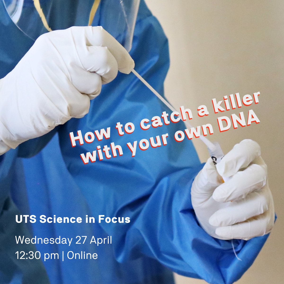 UTS_Science's tweet photo. Just one week until Science in Focus: How to catch a killer with your own DNA 🧬 Hear from experts about groundbreaking techniques in forensic science. Register now: https://t.co/dqPQlmyHNI

#science #forensics #dna #genetics #utsscience @nathanscudder @AusFedPolice @CFS_UTS https://t.co/T922Kej8Xj