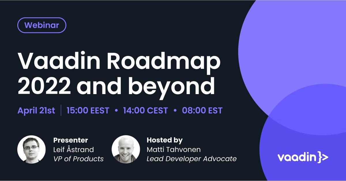 vaadin's tweet image. What are we currently building? What is our future vision for #VaadinFlow? Find out in our webinar: Vaadin Roadmap 2022 and beyond tomorrow! Register here: bit.ly/3KYWjWL
#VaadinWebinar #javawebapps #java #roadmap #livewebinar