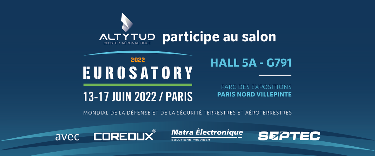 altytud's tweet photo. 📅 SALON - SAVE THE DATE
#ALTYTUD accompagne ses adhérents dans leur processus de diversification en participant au salon @cogeseurosatory, dédié à la défense et à la sécurité, du 13 au 17 juin 2022 à Paris aux côtés de #CoreDux, #MatraElectronique et #SEPTEC https://t.co/SP9CKDWZbC
