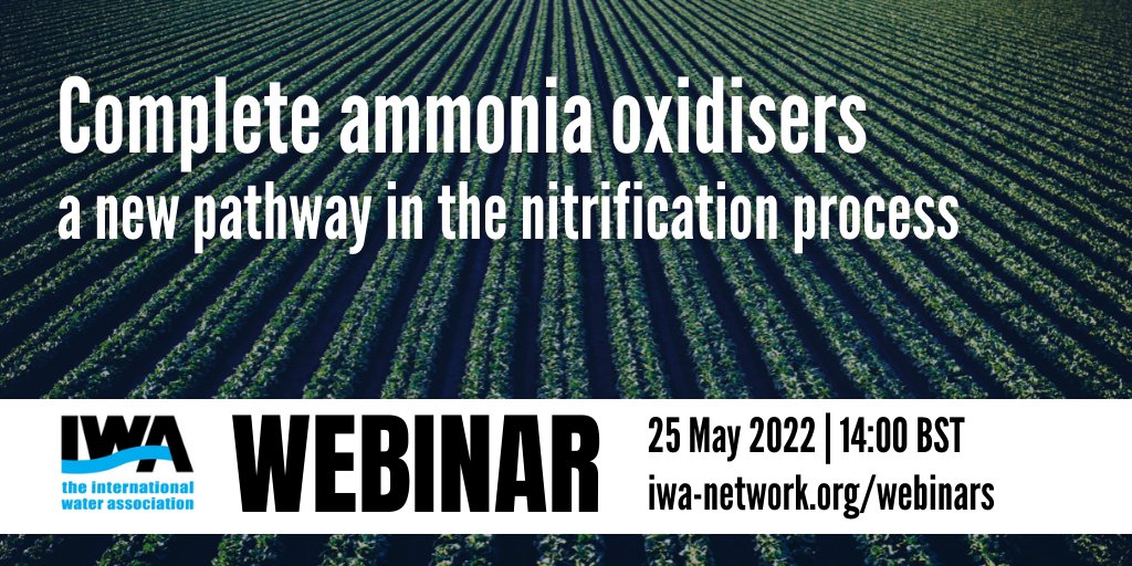 NEW WEBINAR! Complete ammonia oxidizers – a new pathway in the nitrification process | 25 May 2022, 14:00 BST

Join to learn more about the #comammox discovery and how it changes the paradigm of #nitrification. 

ow.ly/cWZK50IFeqi
