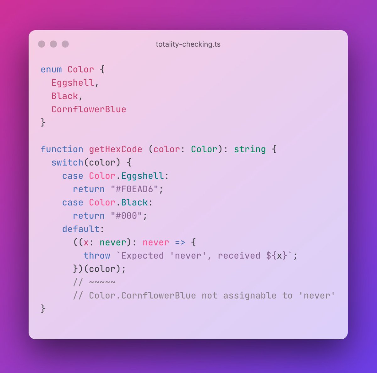 joematune's tweet photo. `default` should never be reached? #TypeScript won't compile because an input hasn't been accounted for. https://t.co/s3Bc5oufE2
