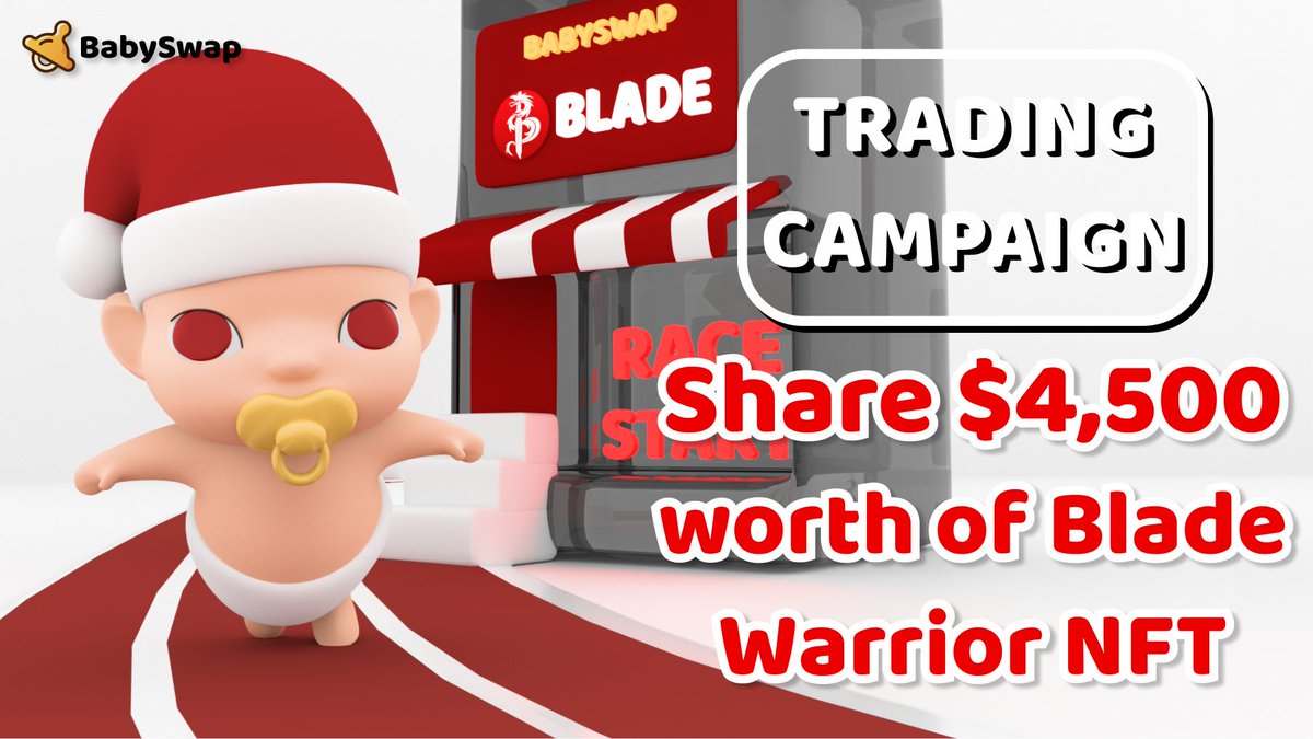 #BabySwap & @0xBladeGame Trading Campaign Trade BLADE-USDT & Share $4,500 worth of Blade Warrior NFT!! 🔥 Duration: 8 AM UTC, Apr 20th - 8 AM UTC, May 10th Welcome to join the campaign! Details 👉 bit.ly/3jT8OqL #DEX #DeFi #BNBChain