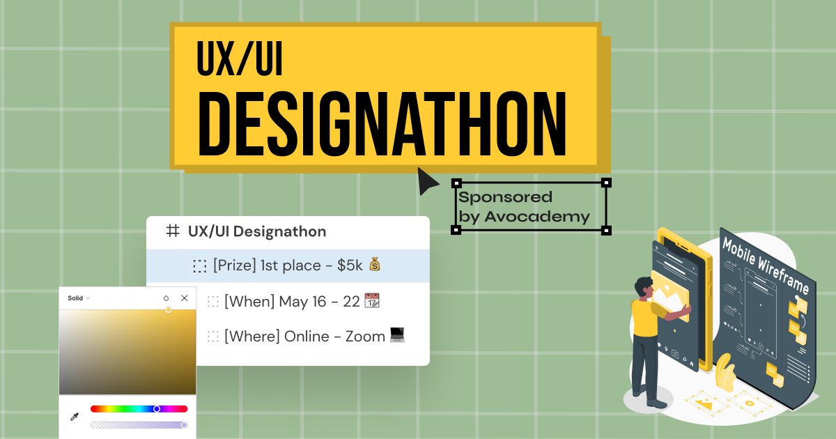 Are you a self-taught UX/UI Designer and want to apply what you have learned so far?
Participate in Avocademy’s virtual UX/UI Designathon 2022 to design a website or an app and
get the chance to win $5k.
Dates: May 16 - 22 (1 week)
Themes:
● FinTech
● web3
● Metaverse