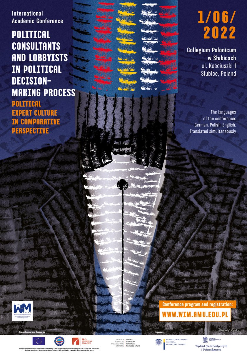PolScienceWroc's tweet photo. We are pleased to announce the conference: “Political consultants and lobbyists in political decision-making process. Political expert culture in comparative perspective”. The conference will take place on June 1st, 2022, in Słubice (Poland).
More: https://t.co/mc1saNraUq https://t.co/megXYMIgw8