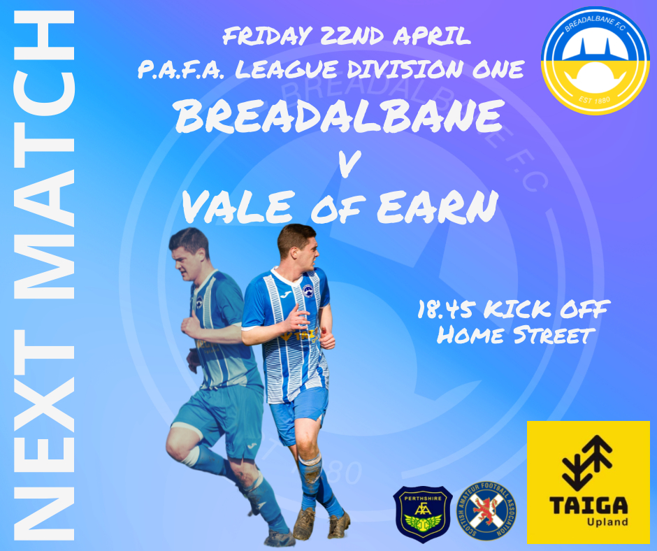 We host Vale of Earn on Friday evening, 18.45 ko.