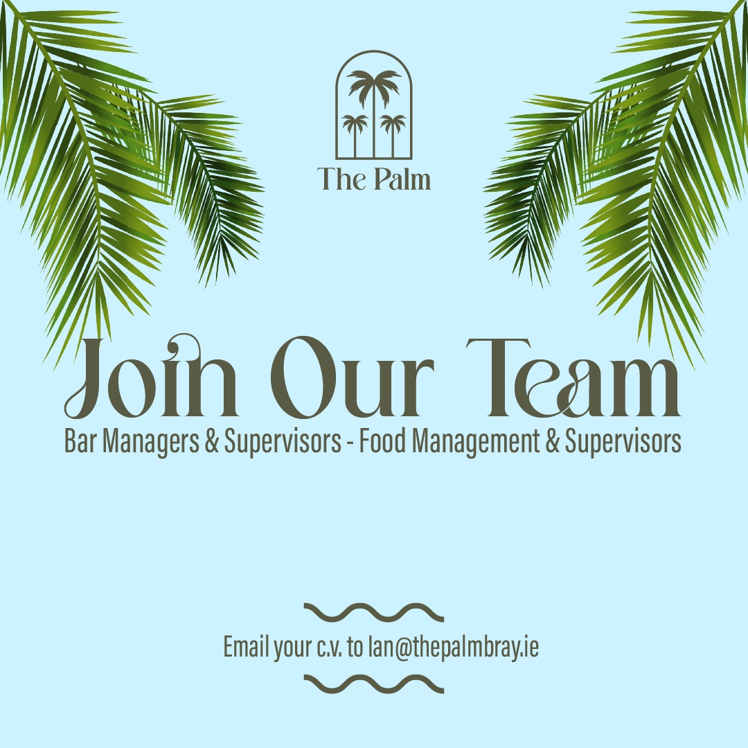 Super excited for the opening of The Palm, Bray. Before we do we are looking for a number of positions. We are looking for #barmanager #barstaff #mixologist #foodmanager  #supervisors #foodandbeverage servers. If you are interested or know someone let us know #jobfairy #bray