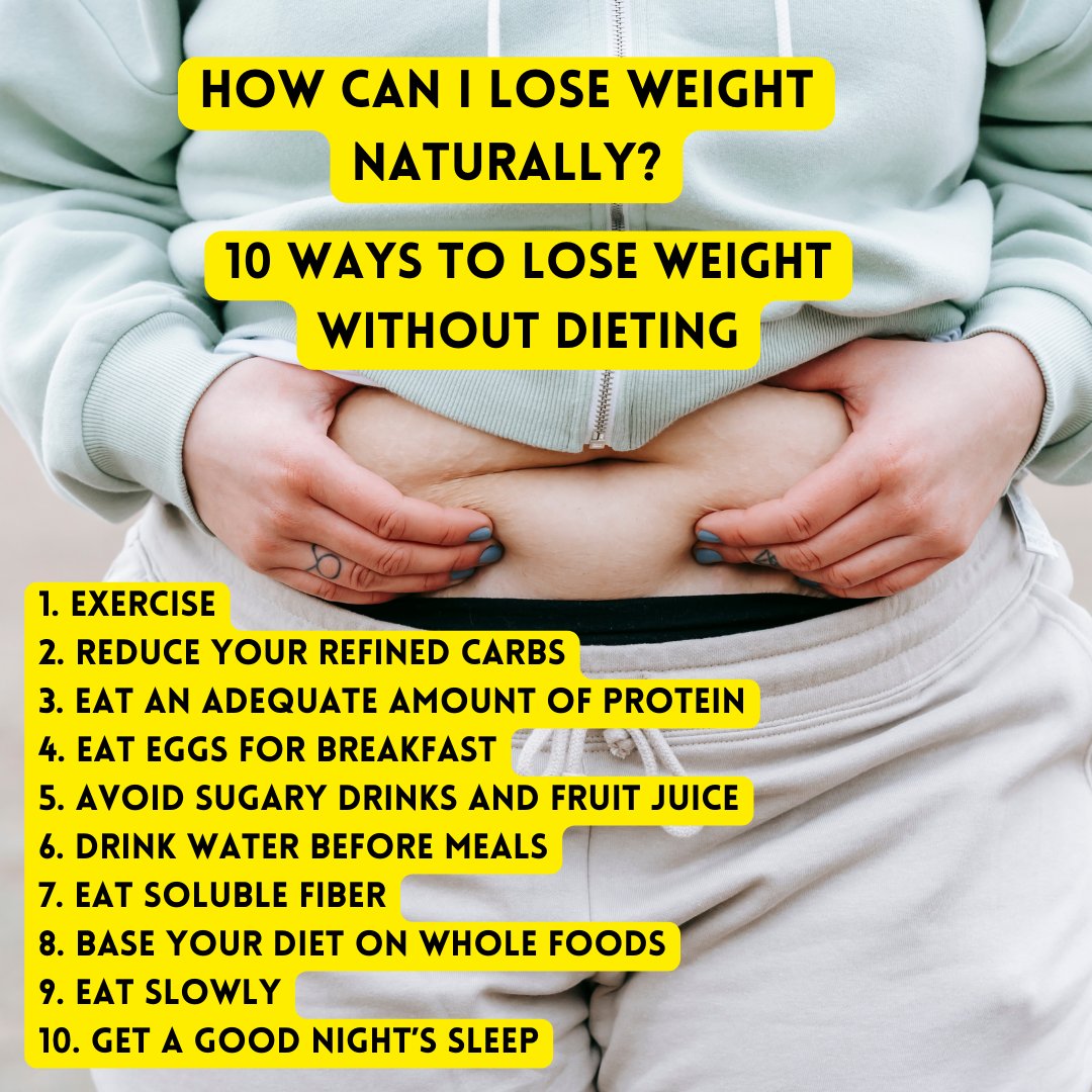 How Can I Lose Weight Naturally? 10 Ways To Lose Weight Without Dieting

 #loseweight #loseweightnow #loseweightfast #loseweightfeelgreat  #loseweightnaturally #loseweighthealthy  #loseweightwithme  #healthy #HealthyEating #HealthyFood