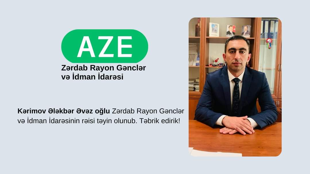 Zərdab Rayon İcra Hakimiyyətinin Başçısı cənab Mərdan Camalzadənin əmrinə əsasən Kərimov Ələkbər Əvəz oğlu Zərdab Rayon Gənclər və İdman İdarəsinin rəisi vəzifəsinə təyin olunub. Zərdab Rayon Gənclər və İdman İdarəsinin kollektivi adından Ələkbər müəllimi təbrik edirik!