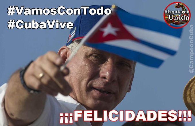 cubiza_ree's tweet photo. A nuestro presidente @DiazCanelB le deseamos muchísimas felicidades en su cumpleaños, #RevolucionCubana. #CubaVive🇨🇺
#VamosConTodoMuchísimas @DelgadoIsnel https://t.co/0fU6V843Sf