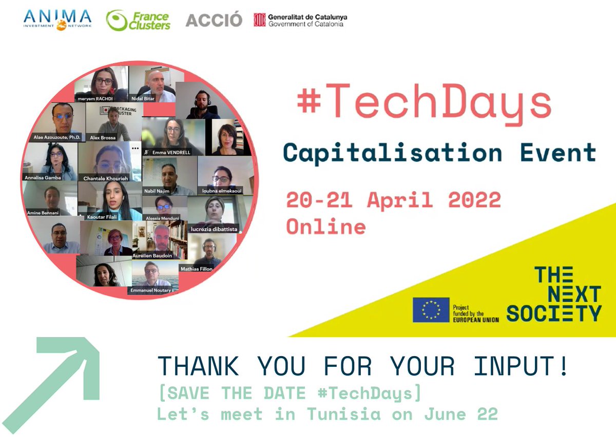 TheNext_Society's tweet photo. [Wrap-up] 🔴 #Clusters Thank you for joining our #TechDays Capitalisation Event! Let's meet in Tunisia on June 22, 2022 &amp; launch #EuromedClustersForward!
@FranceClusters @accio_cat @Anima_Network https://t.co/KHMy8rjwlg