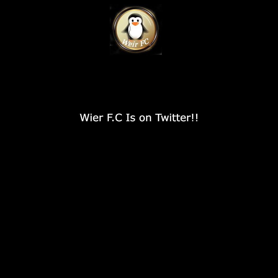 OpalEK_1's tweet photo. Weir FC is now on twitter #football #soccer #nfl #sports #futbol #fifa #sport #premierleague #messi #calcio #championsleague #ronaldo #cr #seriea #like #follow #futebol #basketball #love #bhfyp #realmadrid #laliga #neymar #nike https://t.co/DY9d9VEvaG