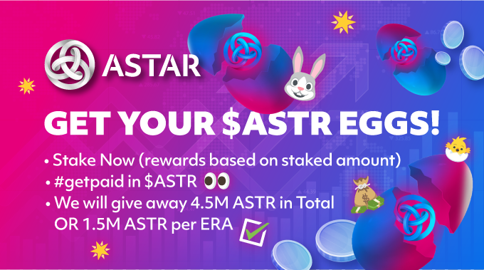 AstarNetwork's tweet photo. ◾️Here’s your chance to get a nice $ASTR Eggs 💰
◾️This is the time to #getpaid in $ASTR 🌟
◾️We will give away 4.5M ASTR in Total OR 1.5M ASTR per ERA ✅
◾️Go on and get your Easter $ASTR eggs today! 

How to participate in $ASTR egg hunt, see below ↩️ https://t.co/rGRJ1W4N1J