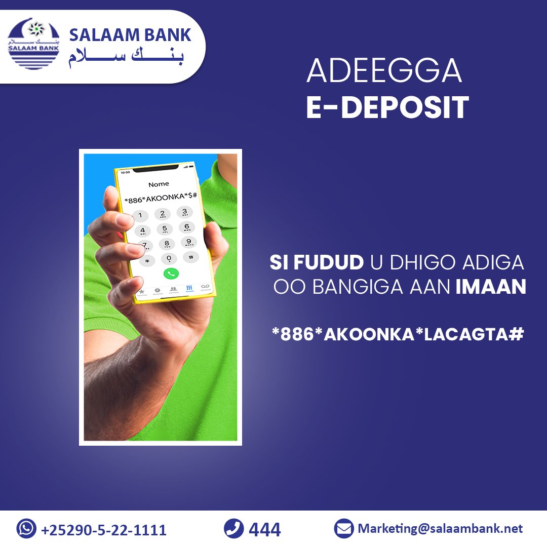 SalaamBankHQ's tweet image. Si fudud u dhigo adiga oo aan imaan bangiga
 #SalaamBank   #EDeposit