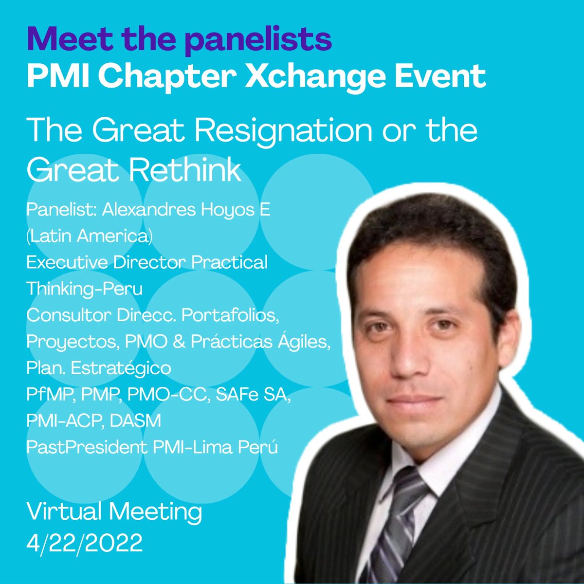 PHXPMI's tweet image. Join our special event with the PMI Chapter Xchange on April 22nd at 7 a.m. Alexandres Hoyos E is a panelist discussing this month&apos;s topic &quot;The Great Resignation or the Great Rethink&quot;. Register Here  #pmichapterxchange #futureofpmwork #virtualcollaboration #pmiphx