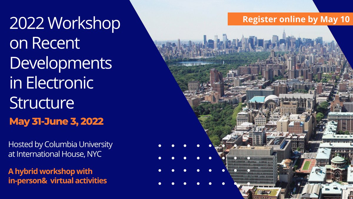 Registration is now open for the 2022 Workshop on Recent Developments in Electronic Structure, May 31-June 3, NYC!
apam.columbia.edu/international-…