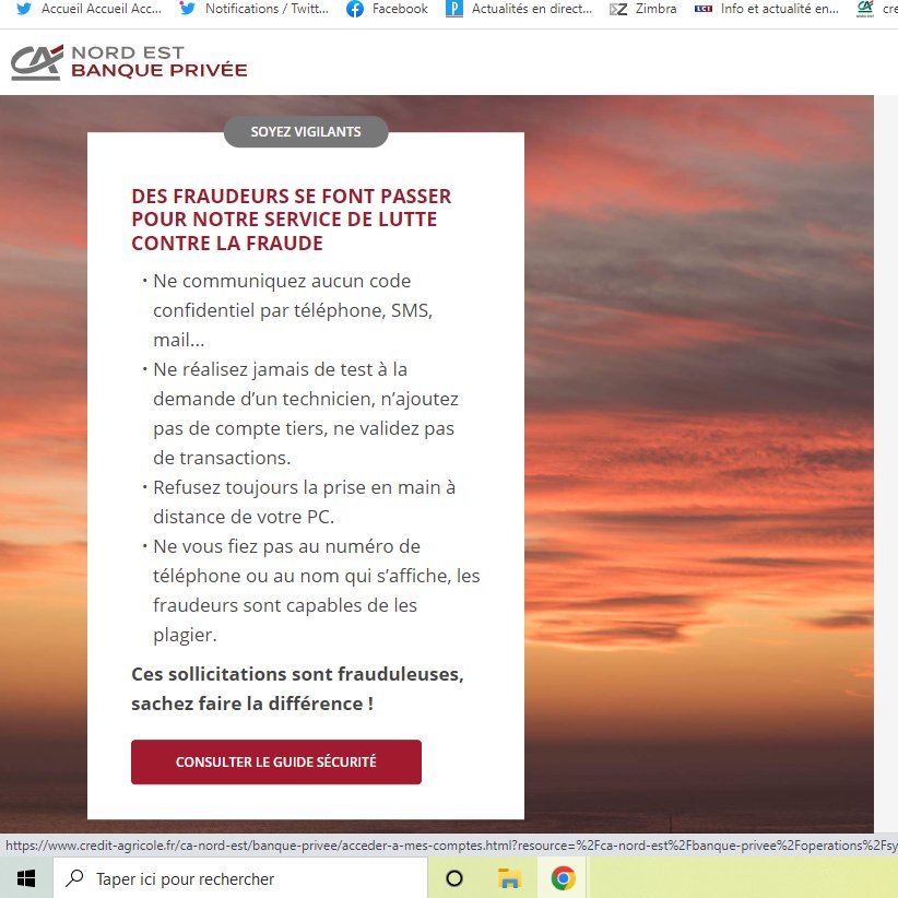 Attention (sérieux), escroquerie en cours au Crédit Agricole. 

Un (faux) "conseiller" vous appelle, en affichant le vrai n° du centre d'appel C.A sur votre tel, pour 1 tentative de fraude sur votre CB, et vous faire faire des manip. 

Fiston a perdu env. 2 000 €.