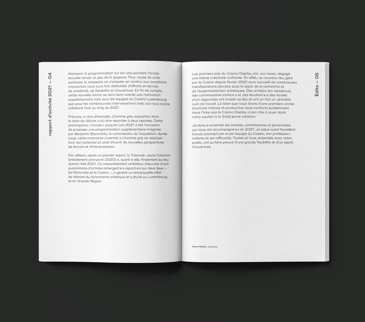 BunkerPalace's tweet photo. Emprunt de l’identité visuelle du @CasinoLuxemburg , le rapport d’activité 2021 retrouve sa mise en page dynamique sur un fond épuré. 📕🤩

1/3

#designgraphic #book #corporateidentity #rapportdactivités https://t.co/QwDeNXZtJx